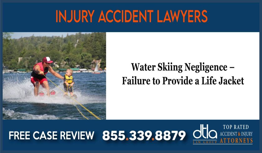Water Skiing Negligence Failure to Provide a Life Jacket lawyer attorney sue lawsuit