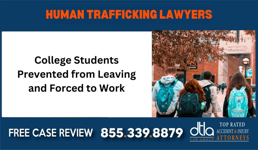 College Students Claim that they were Prevented from Leaving and Forced to Work College Human Trafficking Lawsuit