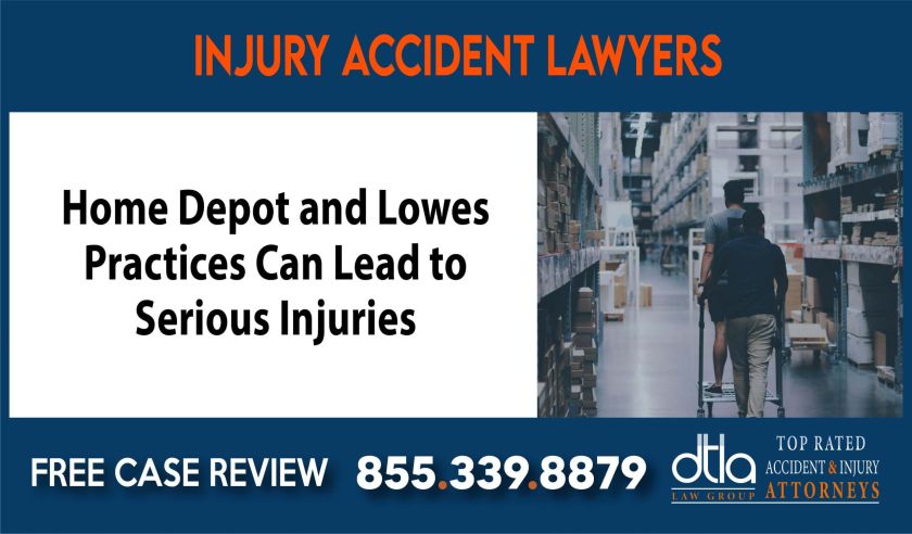 Home Depot and Lowes Practices Can Lead to Serious Injuries sue liability lawyer attorney