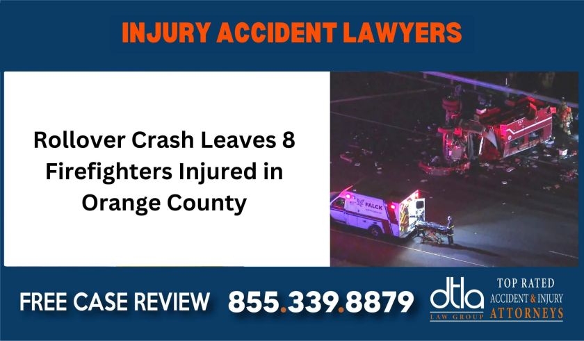 Rollover Crash Leaves 8 Firefighters Injured in Orange County attorney sue liability