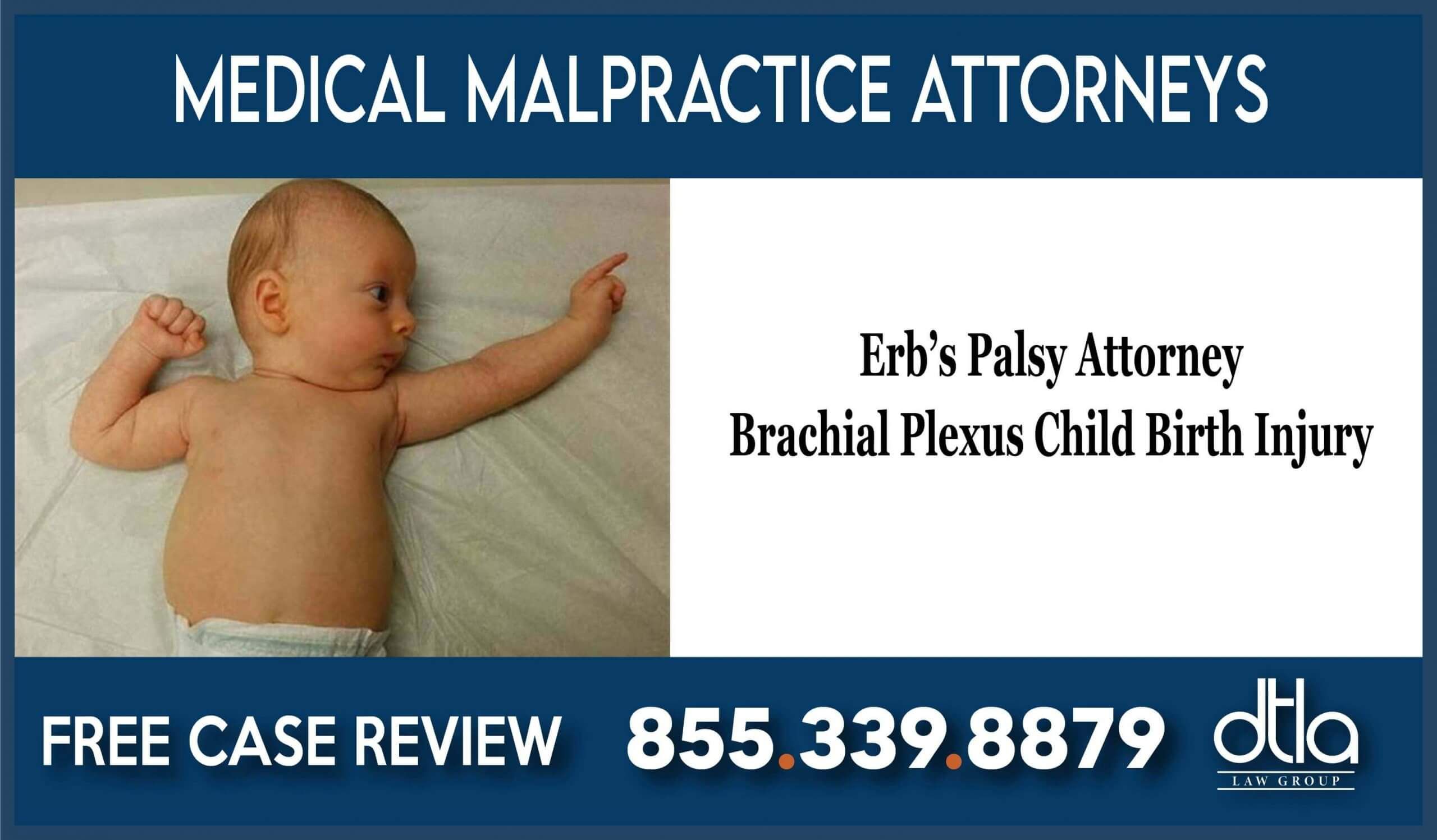 Erb’s Palsy Attorney Brachial Plexus Child Birth Injury lawyer attorney law firm sue compensation medical malpractice