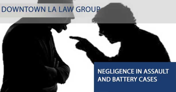 Negligence in Assault and Battery Cases