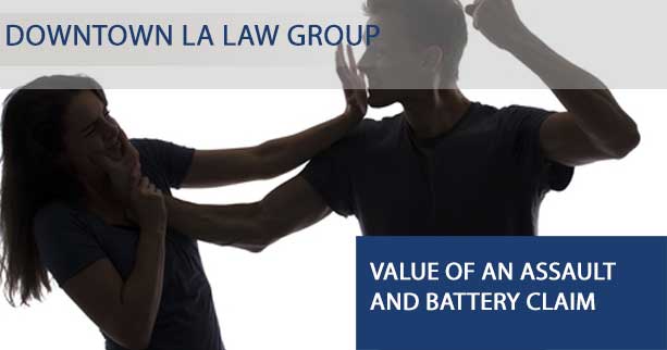 Value Of An Assault And Battery Claim