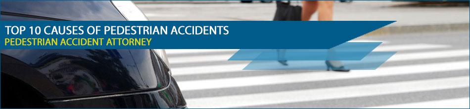 Below is a list of the top 10 causes of pedestrian accidents
