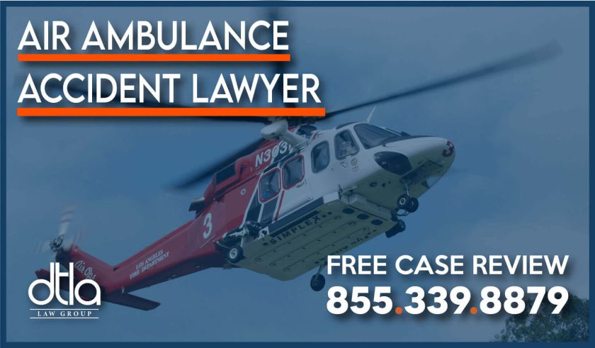 Air Ambulance Accident Lawyer helicopter crash attorneys lawyer injury lawsuit sue compensation