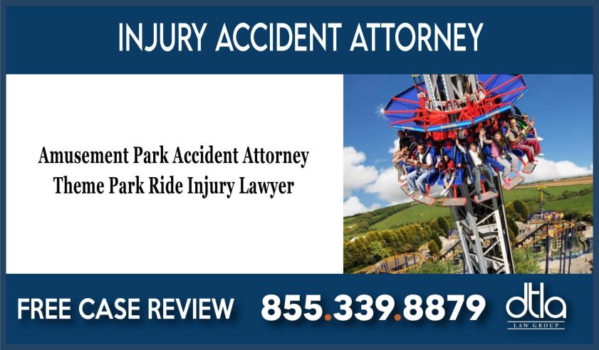 Amusement Park Accident Attorney Theme Park Ride Injury Lawyer sue lawsuit