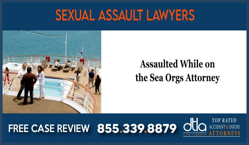 Assaulted While on the Sea Orgs Attorney lawyer sue lawsuit compensation incident
