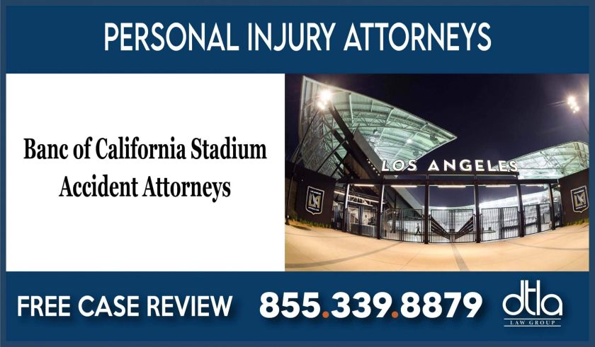 Banc of California Stadium personal injury lawsuit lawyer attorney incident accident