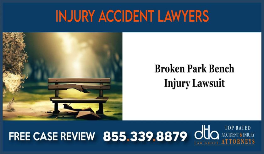 Broken Park Bench Injury Lawsuit lawyer attorney sue lawsuit