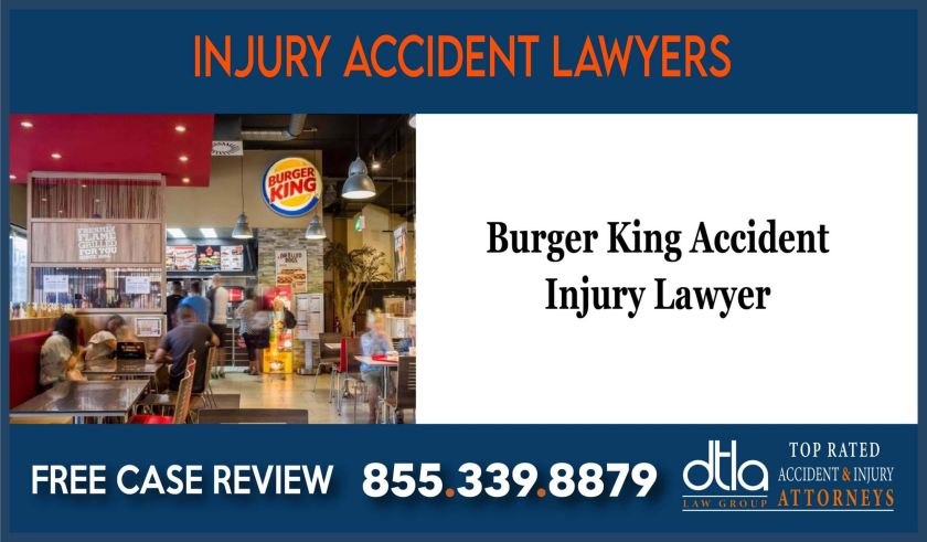 Burger King Accident Injury Lawyer compensation lawyer attorney sue