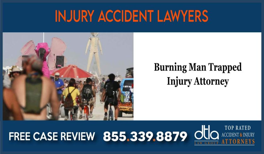 Burning Man Trapped Injury Attorney lawyer sue compensation incident