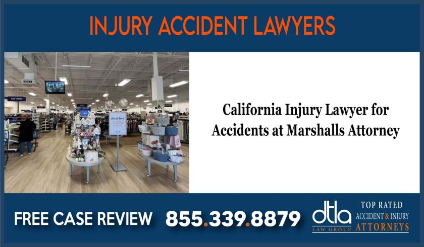 California Injury Lawyer for Accidents at Marshalls Attorney lawsuit attorney sue