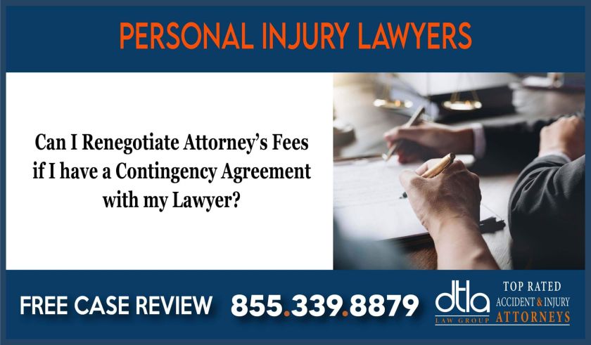 Can I Renegotiate Attorneys Fees if I have a Contingency Agreement with my Lawyer sue compensation incident