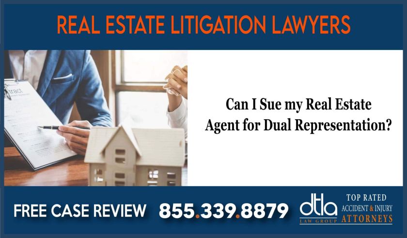 Can I Sue my Real Estate Agent for Dual Representation sue lawsuit compensation realtor