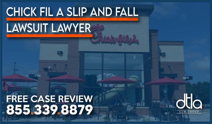 Chick Fil A Slip and Fall and Trip and Fall Lawyer lawsuit personal injury attorney lawyer sue compensation liability