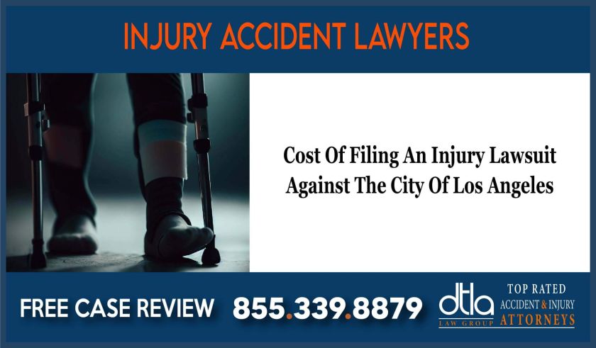 Cost Of Filing An Injury Lawsuit in los angeles lawyer attorney liabilit ysue compensation