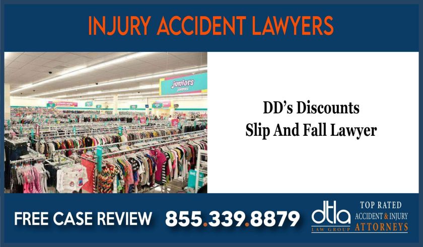 DDs Discounts Slip And Fall Lawyer Attorney compensation lawyer attorney sue