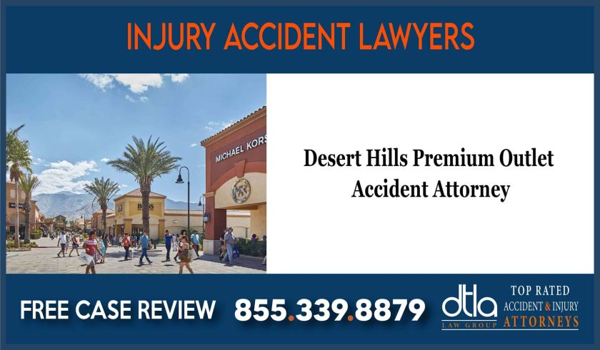 Desert Hills Premium Outlets Accident Attorney incident liability lawsuit attorney sue