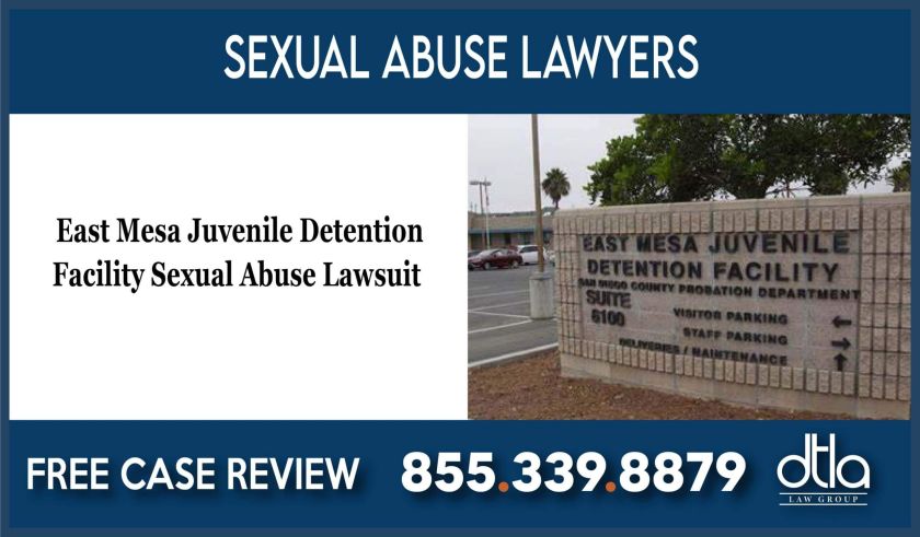 East Mesa Juvenile Detention Facility Sexual Abuse Lawsuit Lawyer attorney sue compensation