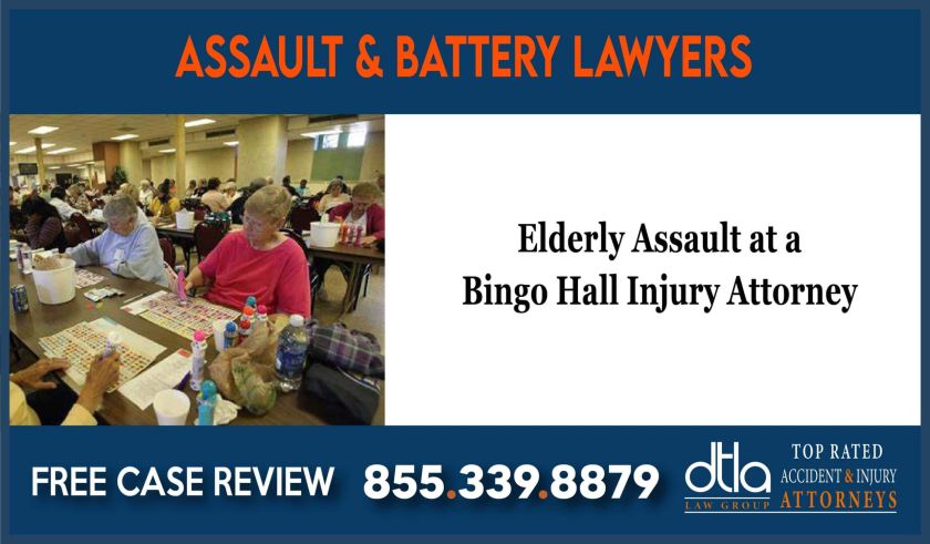 Elderly Assault at a Bingo Hall Injury Attorney lawyer sue compensation liability