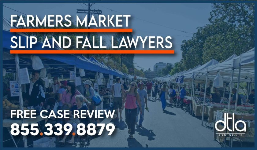 Farmers Market Slip and Fall Lawyer – Accident Injury Lawsuit Los Angeles County attorney sue compensation incident