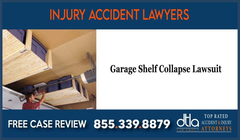 Garage Shelf Collapse Lawsuit lawyer sue compensation incident
