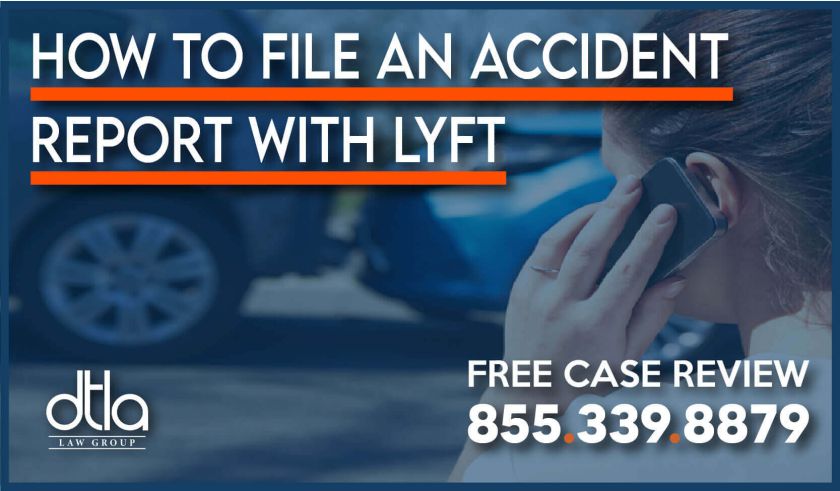 How to File an Accident Report with Lyft rideshare lawsuit incident lawyer attorney compensation