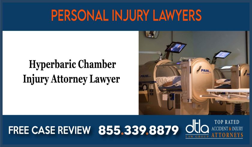 Hyperbaric Chamber Injury Attorney Lawyer attorney lawsuit compensation incident sue