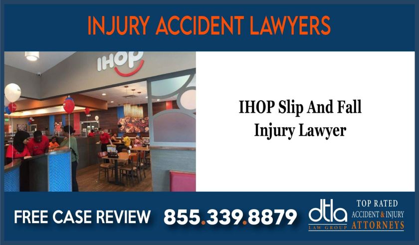 IHOP Slip And Fall Injury Lawyer incident liability accident sue lawsuit