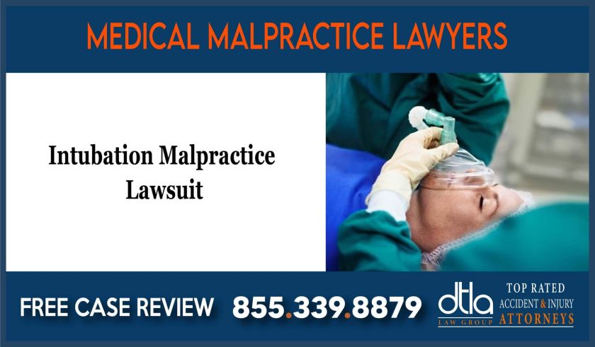 Intubation Malpractice Lawsuit attorney lawsuit compensation incident sue lawyer