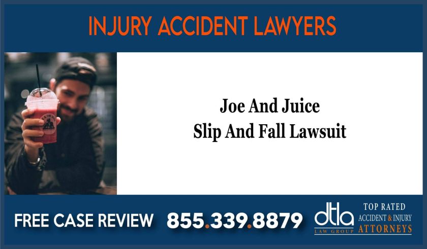 Joe And Juice Slip And Fall Attorney Lawyer Attorney Lawsuit incident liability lawsuit attorney sue