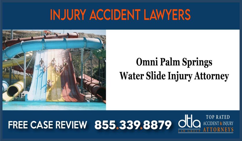Omni Palm Springs Injury Attorney sue lawsuit lawyer liability
