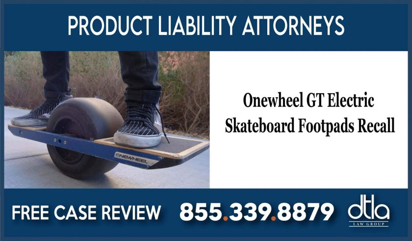 Onewheel GT Electric Skateboard Footpads Recall class action lawsuit incident liability
