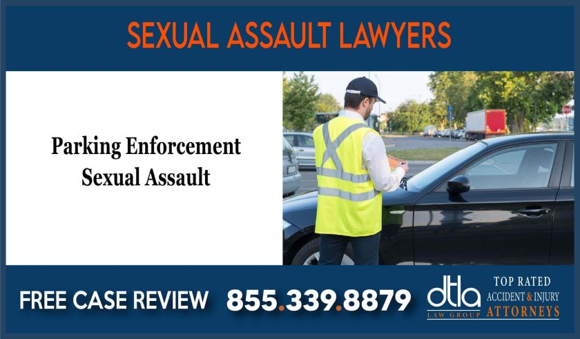 Parking Enforcement Sexual Assault liability sue compensation incident attorney
