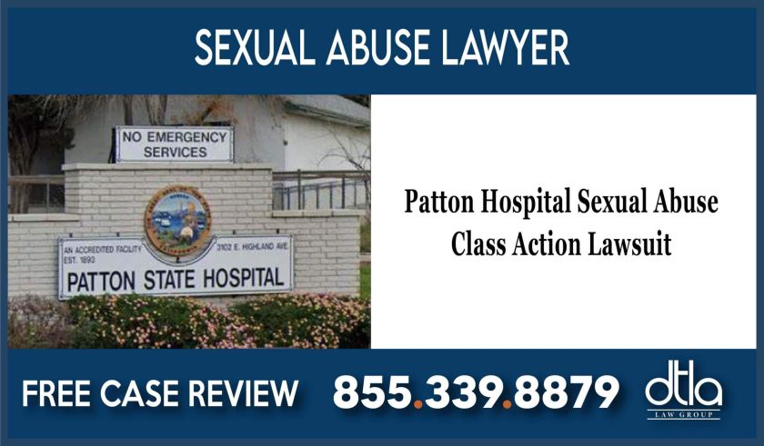 Patton Hospital Sexual Abuse Class Action Lawsuit sue lawsuit lawyer liability incident attorney