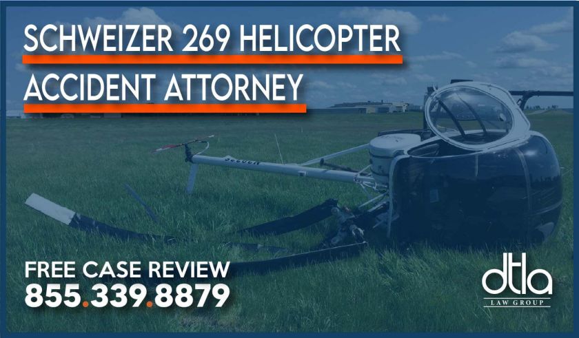 Schweizer 269 Helicopter accident lawyer attorney sue compensation lawsuit sue liability