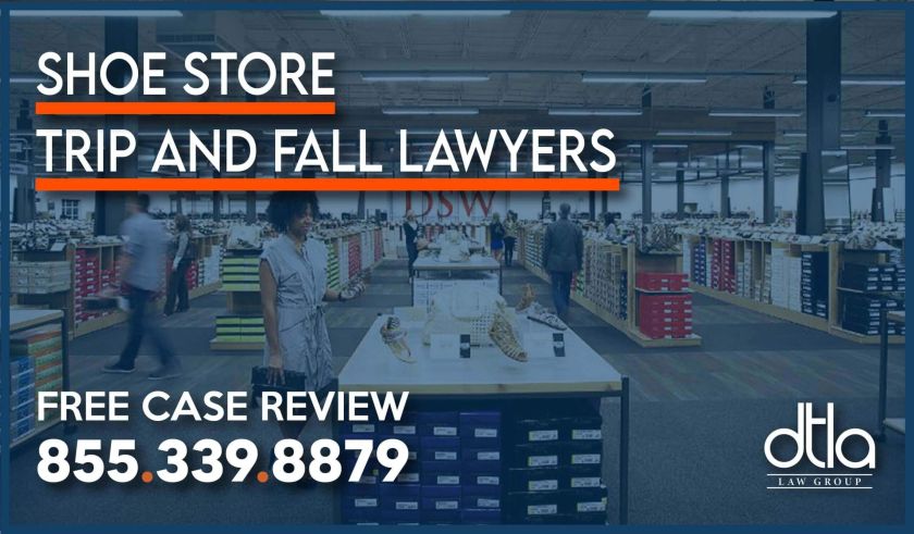Shoe Store Trip and Fall Attorney lawyers slip and fall injury accident incident attorney compensation sue lawsuit