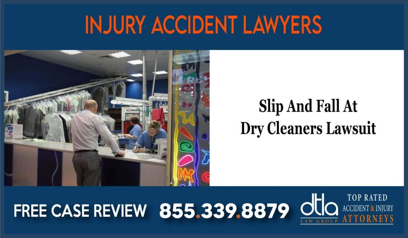Slip And Fall At Dry Cleaners Lawyer lawsuit compensation liability attorney sue
