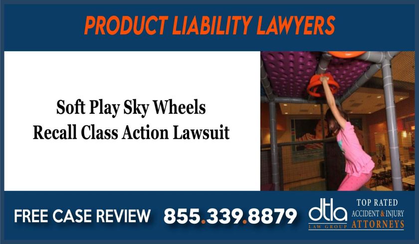 Soft Play Sky Wheels Recall Class Action Lawsuit liability sue attorney