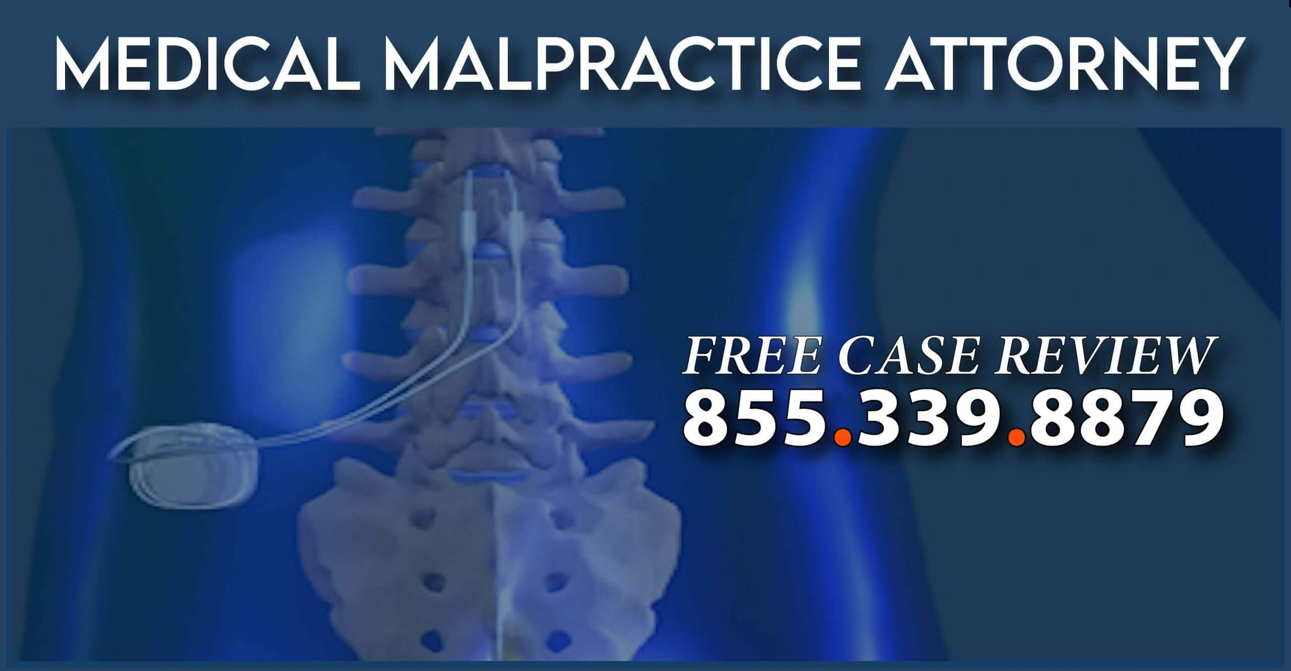 Spinal Cord Stimulator Medical Malpractice Attorney Expense Pain Suffering dtla law firm
