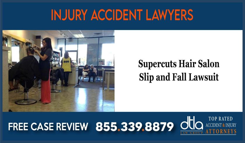 Supercuts Hair Salon Slip and Fall Accident Lawyer attorney sue lawsuit compensation incident