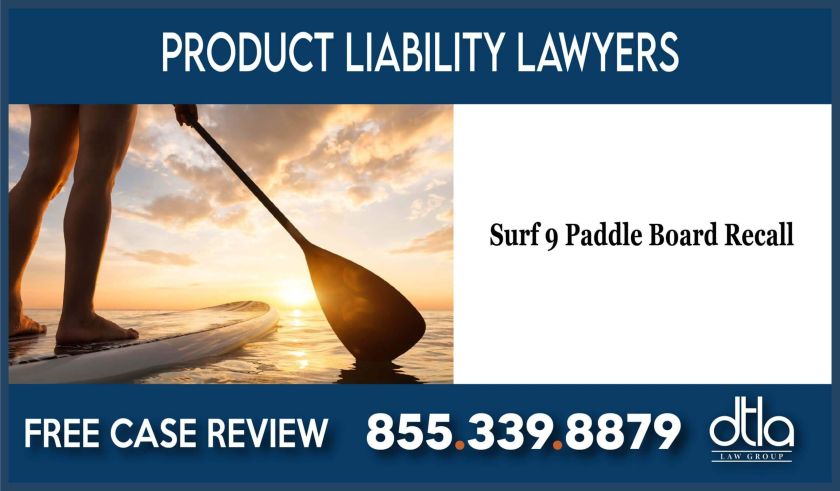 Surf 9 Paddle Board Recall lawyer defect hazard class action lawsuit compensation injury