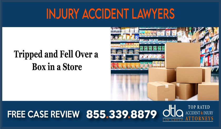 Tripped and Fell Over a Box in a Store Injury Lawyers incident accident liability sue lawsuit