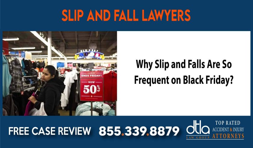 Why Slip and Falls Are So Frequent on Black Friday Black Friday Slip and Fall Lawyers lawsuit liability compensation lawyer attorney sue