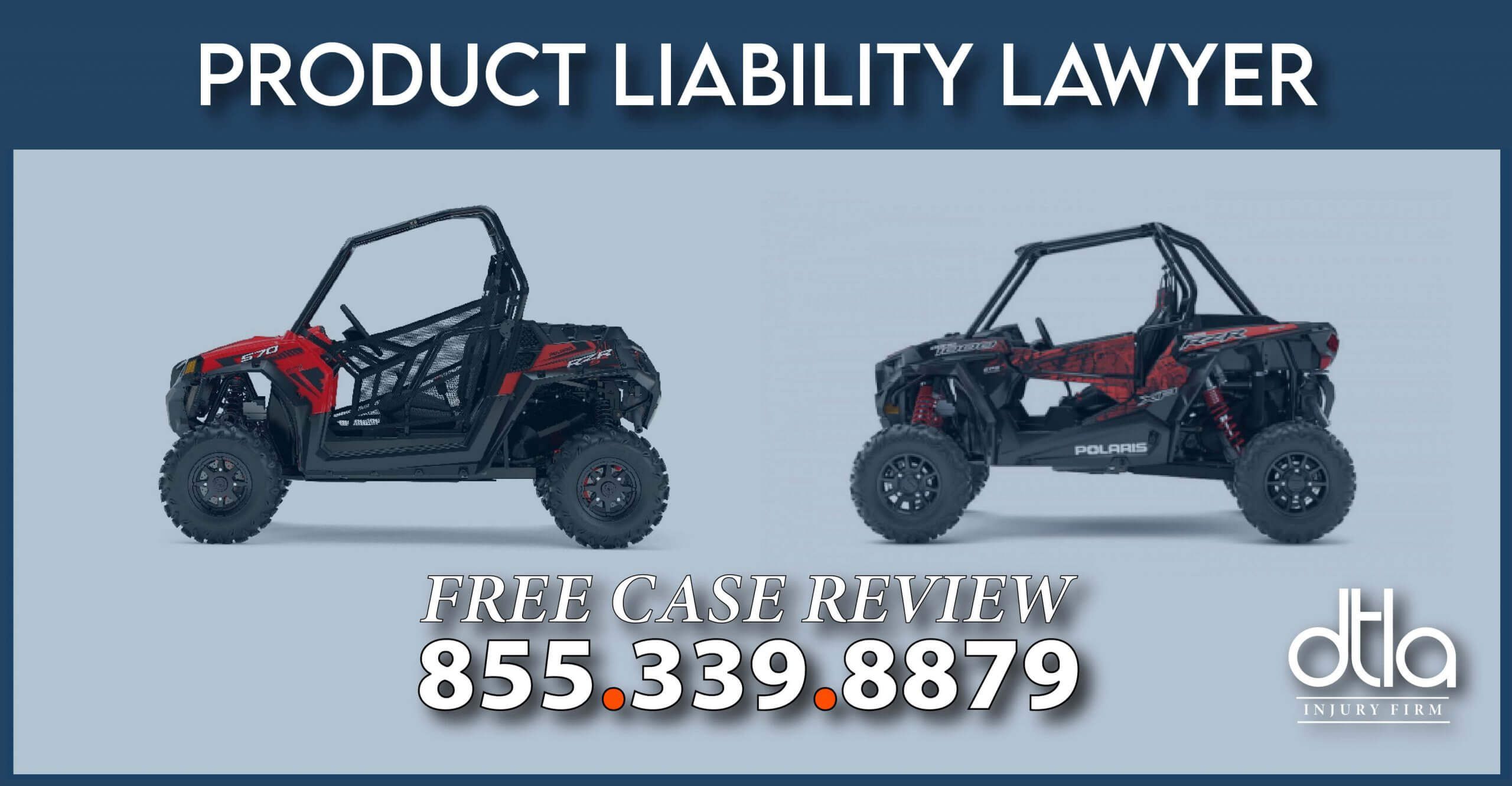 polaris rzr vehicle recall product liability lawyer sue compensation law firm