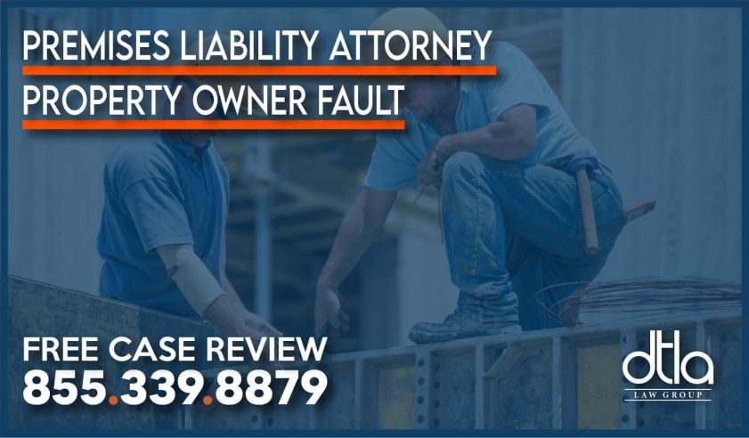 Premises Liability Attorney Property Owner Fault lawyer sue compensation personal injury