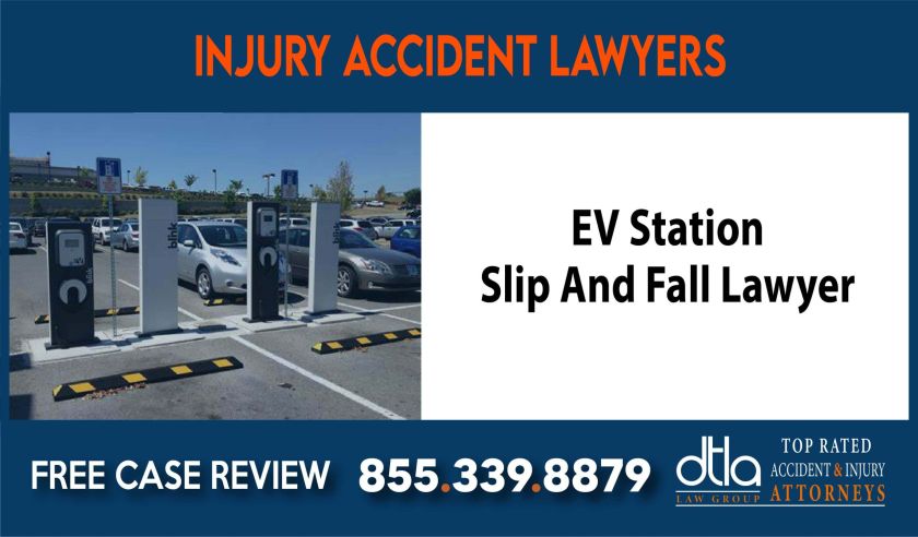 EV Station Slip And Fall Lawyer sue liability attorney compensation incident