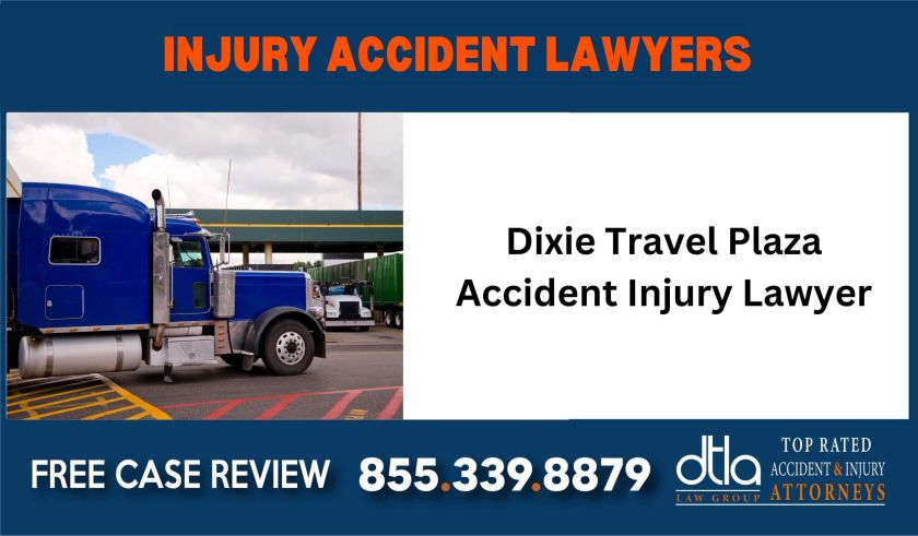 Dixie Travel Plaza Accident Injury Lawyer sue liability attorney