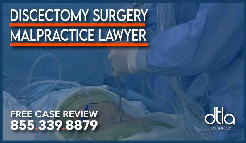 Discectomy Surgery Malpractice Lawyer infection bleeding incident attorney sue compensation complication lawsuit