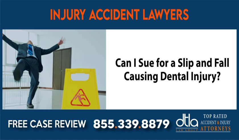 Can I Sue for a Slip and Fall Causing Dental Injury sue liability lawyer attorney lawyer attorney sue liability